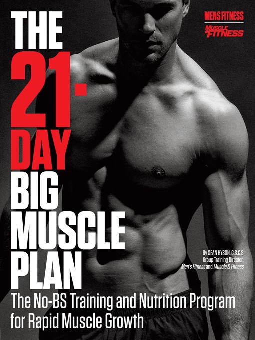 Title details for The 21-Day Big Muscle Plan by Sean Hyson, C.S.C.S. - Available